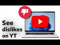 How to see dislikes on YouTube