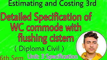 Detailed Specification of WC Commode with flushing Cistern | Estimating and Costing 3rd | 6th sem |