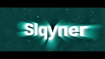 Intro for Slqyner - Intro #6