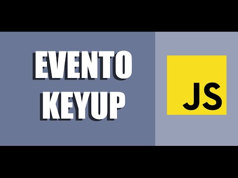Video: ¿Qué es Keyup en JavaScript?