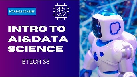 Introduction to AI & Data Science | KTU 2024 Scheme | BTech S3 Lecture 1