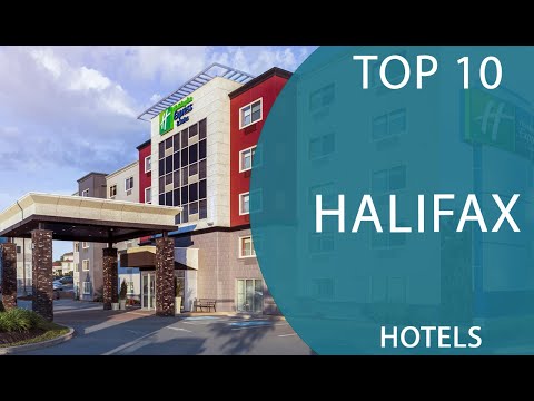 Top 10 Best Hotels to Visit in Halifax, Nova Scotia | Canada - English