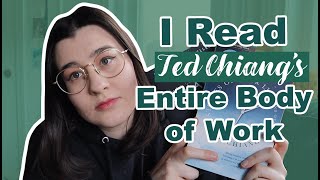 I Read Ted Chiang's Entire Body of Work