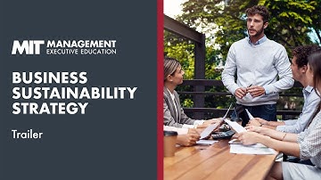 MIT Sloan Business Sustainability Strategy: Technology and Management | Trailer