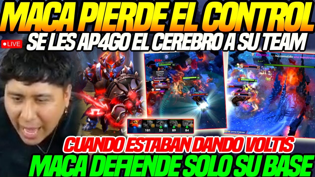 😲MACARIUS AG4RR4 a PVTE4D4S a SU TEAM😲xq SE LES AP4G0 el CEREBRO cuando ESTABAN DANDO VOLTIS dota2