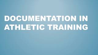 Documentation in Athletic Training