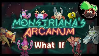 What If: The Other Mythicals Were on Monstriana's Arcanum