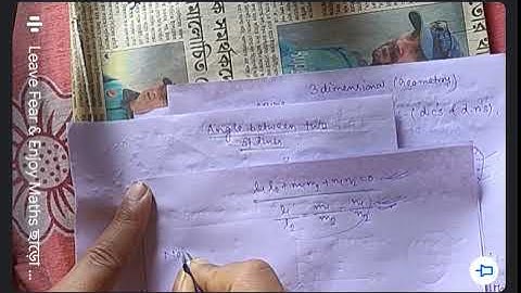 Geometry(3D):Angle between the two st.lines & condition of Perpendicularity & Parallelism.