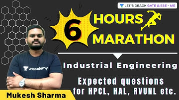 6 Hours Marathon | Industrial Engineering | Practice Questions for HPCL, HAL, RVUNL and Other PSUs