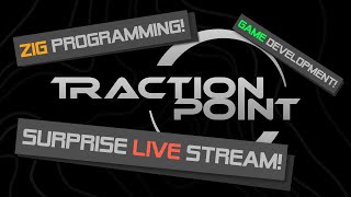 Traction Point - gamedev Live! - #3