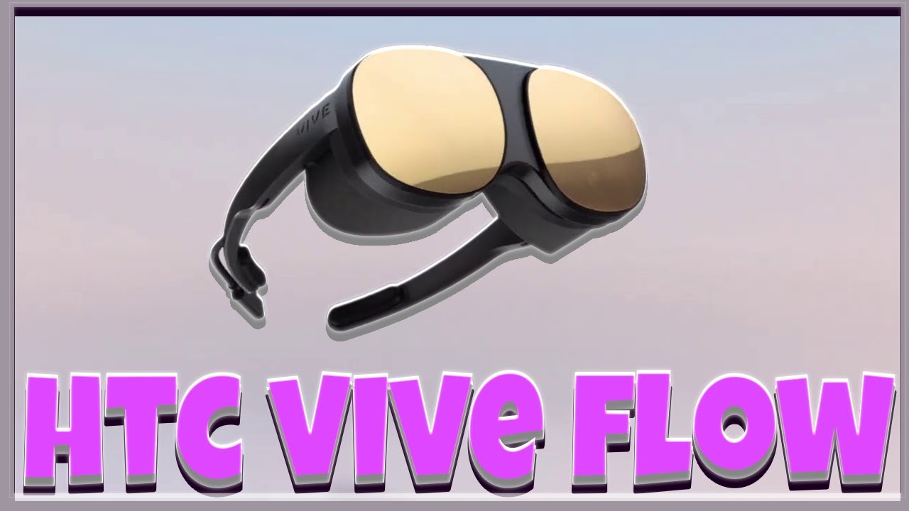 HTC VIVE FLOW VR HEADSET LEAKED RELEASE DATE PHOTO S AND SPECS htc-vive-flow-vr-headset-leaked-release-date-photo-s-and-specs