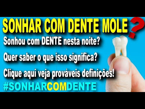 Featured image of post Significado De Sonhar Com Dente Mole Desvende a simbologia dos sonhos com dentes