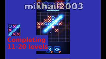 Tic Tac Toe Glow: Completing 11-20 levels