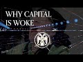 Why capital is woke