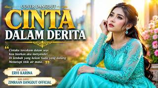 CINTA DALAM DERITA – Ervi Karina | Cover Dangdut Terbaru 2026 | Zimraan Dangdut Official
