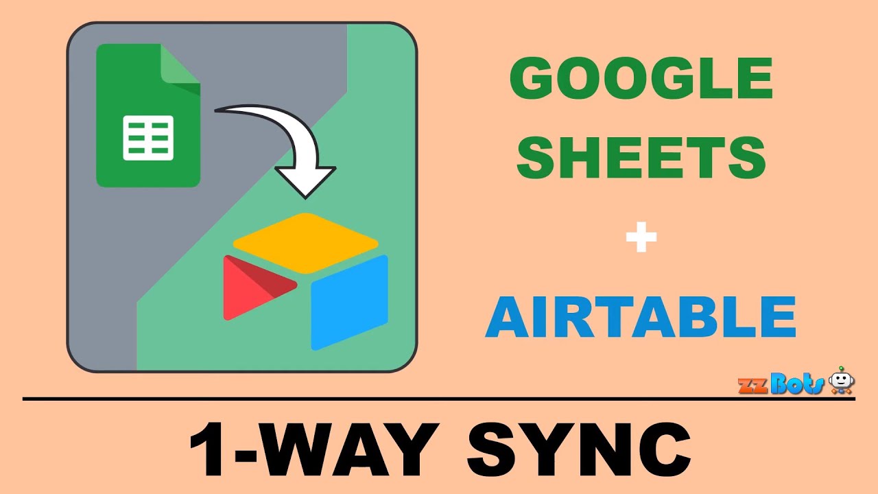 How to Sync From Google Sheets to Airtable | zzBots - YouTube