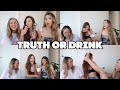 Truth Or Drink ft. Carla Umana & Laura Reid