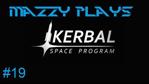 Kerbal Space Program - Career Mode 1.1 - Part Recovery Part 2 (Episode 19)