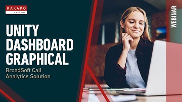 Webinar: Unity Dashboard Graphical – BroadSoft Call Analytics Solution by Kakapo Systems