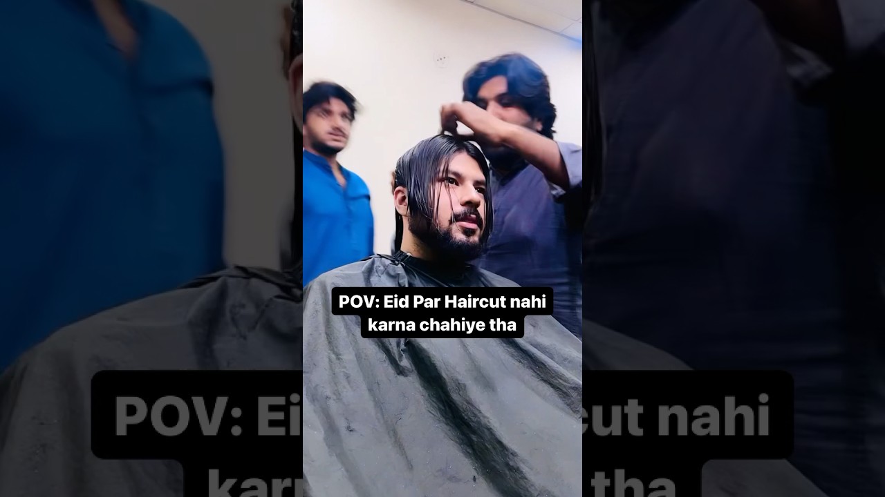Eid Par Haircut nahi karna chahiye tha YouTube