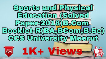 Sports and Physical Education (Solved Paper-2018)B.Com  Booklet-R(BA,BCom,B.Sc)CCS University Meerut