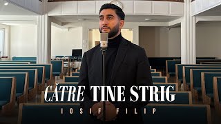 Iosif Filip - Catre Tine Strig Official Video 2024