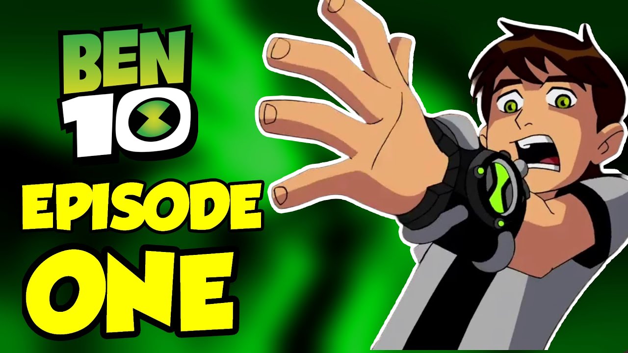 Ben 10 Episode 1 