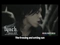 「lynch.」ー【BALLAD】ENG Translation