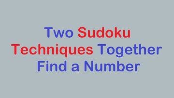 Sudoku Primer 267 - Two Techniques to Get Us Past a Hard Spot