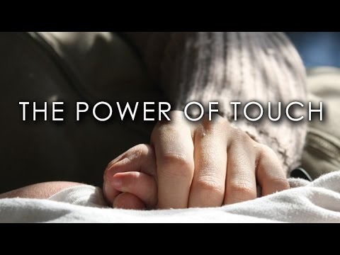 The Power Of Touch - YouTube