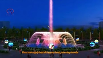 Nhạc nước vòng xuyến - Nghệ thuật biến hóa của nước và ánh sáng