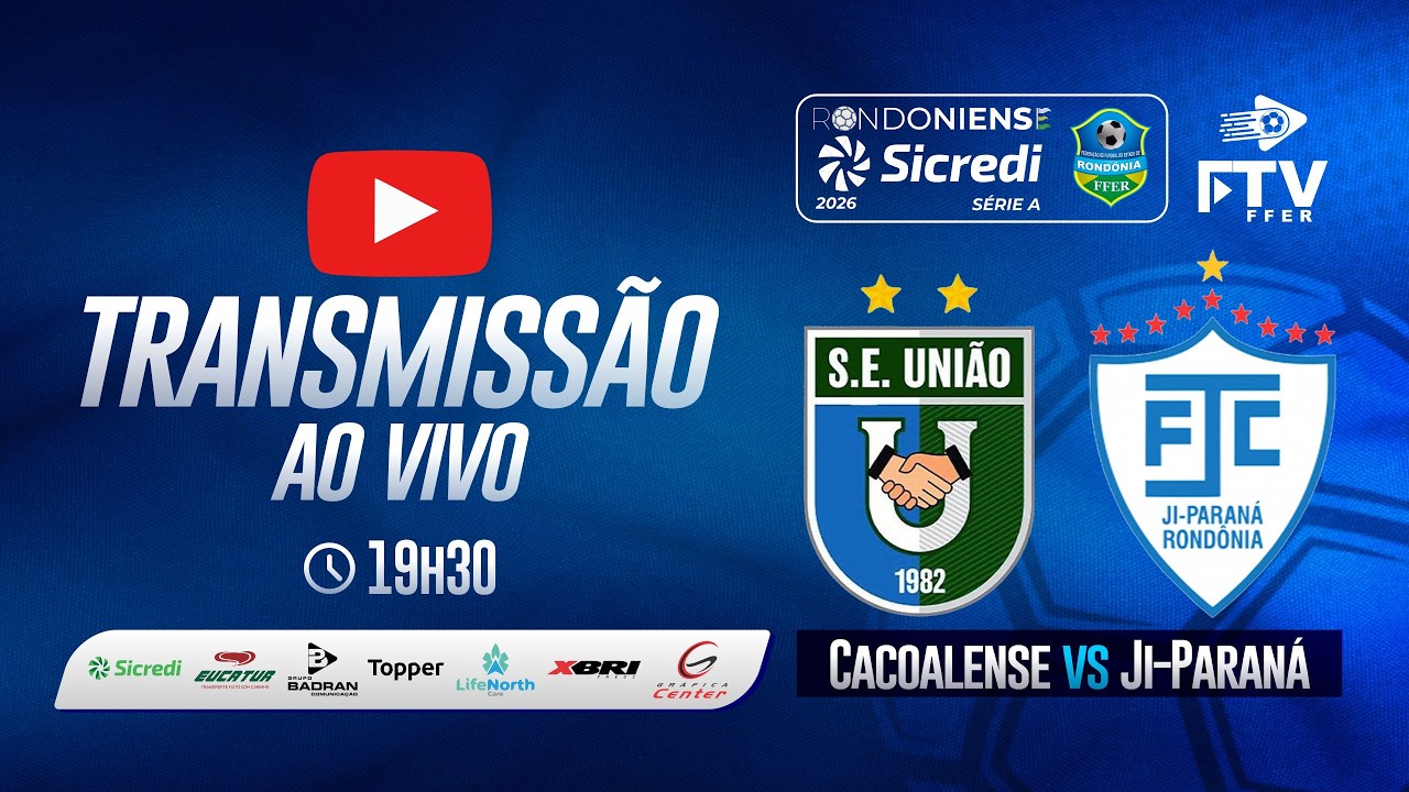 S.E UNIÃO x JI-PARANÁ | RONDONIENSE SICREDI 2026 - 6ª RODADA | FTV FFER