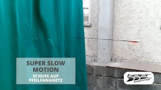 Pfeilfangnetz Schuss in Super Slow Motion - BOGENSPORT BEIER Pfeilfangnetz Schuss in Super Slow Motion - BOGENSPORT BEIER