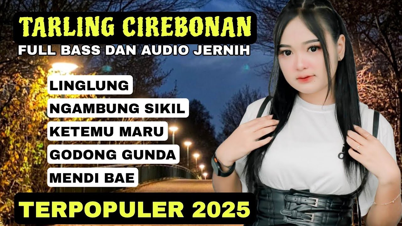 TARLING CIREBONAN TERPOPULER BASS DAN AUDIO JERNIH