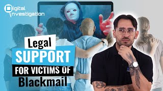 Legal Support For Victims Of Online Blackmail