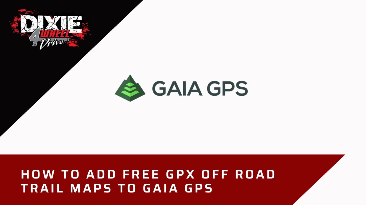 How Add Free GPX Road Trail Maps To Gaia GPS Off Roading App - YouTube