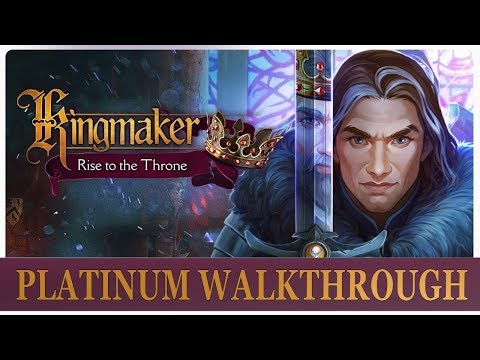 Kingmaker: Rise to the Throne 100% Full Platinum Walkthrough | Trophy & Achievement Guide