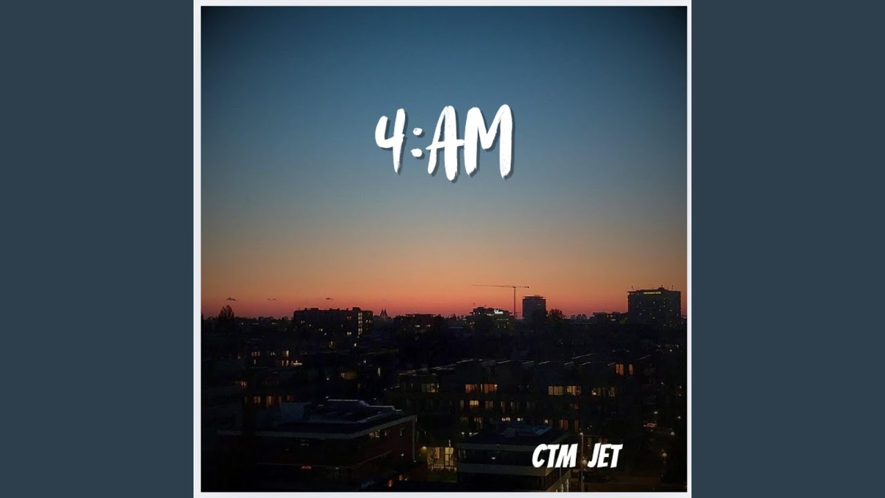 Watch 4 AM on YouTube Watch 4 AM on YouTube
