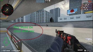 How To Play Music On CSGO With Your Mic