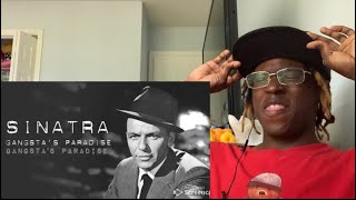 Frank Sinatra - Gangsta's Paradise  Reaction Resimi