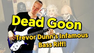 Dead Goon - THAT Crazy Mr Bungle Bass Riff!! (tabs and tutorial)