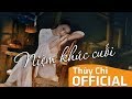 Niệm Khúc Cuối | Thuỳ Chi | Official MV Lyrics 4K