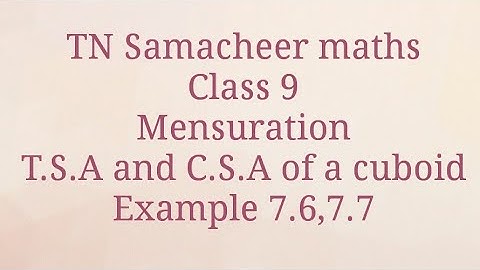 Example 7.6/Example 7.7 Mensuration Class 9 Tamilnadu Samacheer maths Nithyaganesh Maths