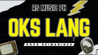Oks Lang - JROA (Rock Reimagined by RS Music)