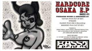 YamYam, Stingers, Oilhead & Waxhead - Hardcore Osaka EP A2