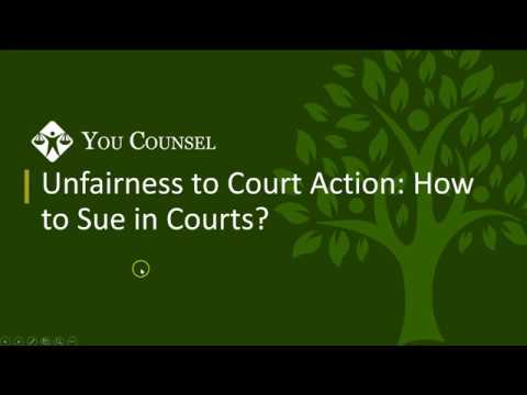 Unfairness to Court Action: How to Sue in Courts?
