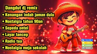Download Lagu Dangdut DJ Remix Nostalgia Jaman Dulu – Sepeda Ontel, Layar Tancep, Radio Tua Bikin Kangen! MP3