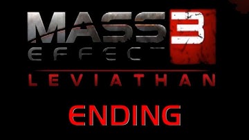 Mass Effect 3: Leviathan - Ending