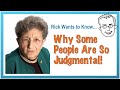 Why Are Some People So Judgmental