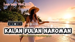 LAGU TETUN VIRAL || KALAN FULAN NAROMAN || JINO DA COSTA || COVER BURONAN AI ||